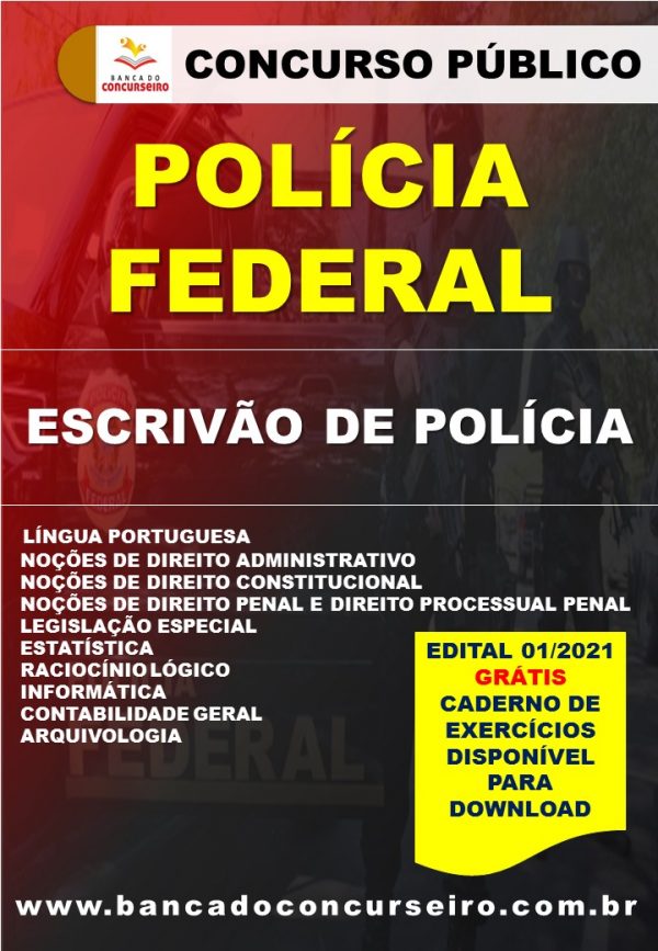 Apostila Polícia Federal 2021 –  Escrivão de Polícia