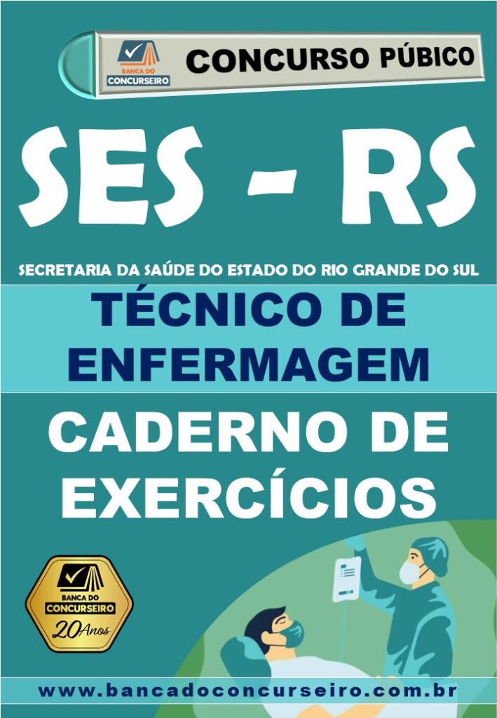 CADERNO DE EXERCÍCIOS – Técnico em Enfermagem SES