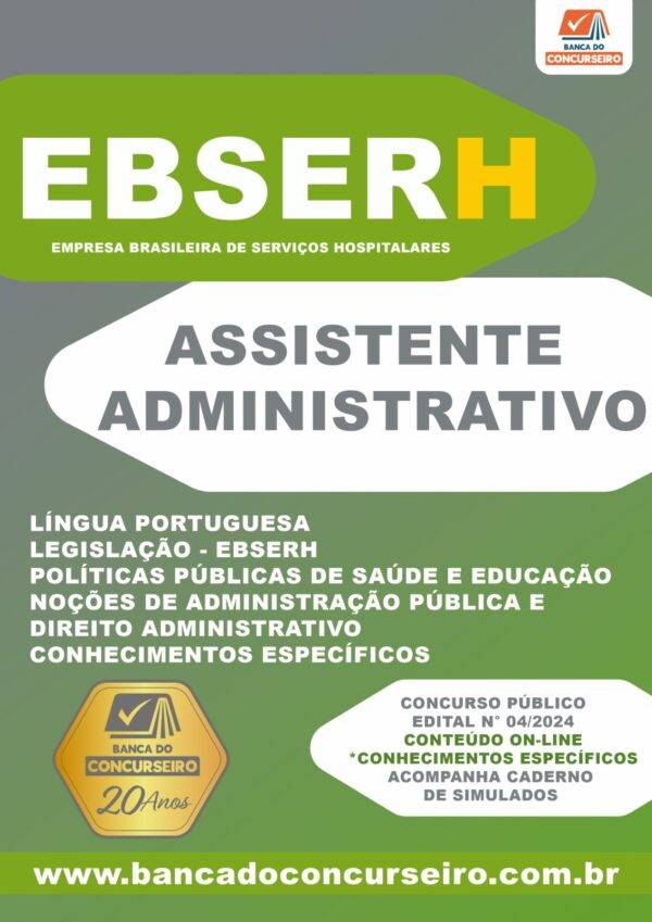 Apostila Concurso EBSERH - Cargo Assistente Administrativo Edital N° 04/ 2024