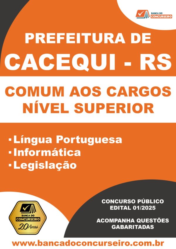 Apostila Concurso Prefeitura de Cacequi/RS – Comum aos Cargos Nível Superior / Edital 2025