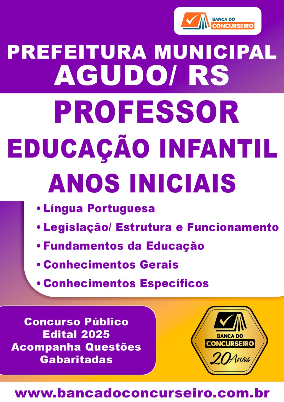 Apostila Concurso Prefeitura de Agudo/RS – Professor Educação Infantil / Anos Iniciais- Edital 02/2025