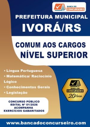 Apostila Concurso Prefeitura de Ivorá-RS – Edital/2026 –  Comum aos Cargos de Nível Superior