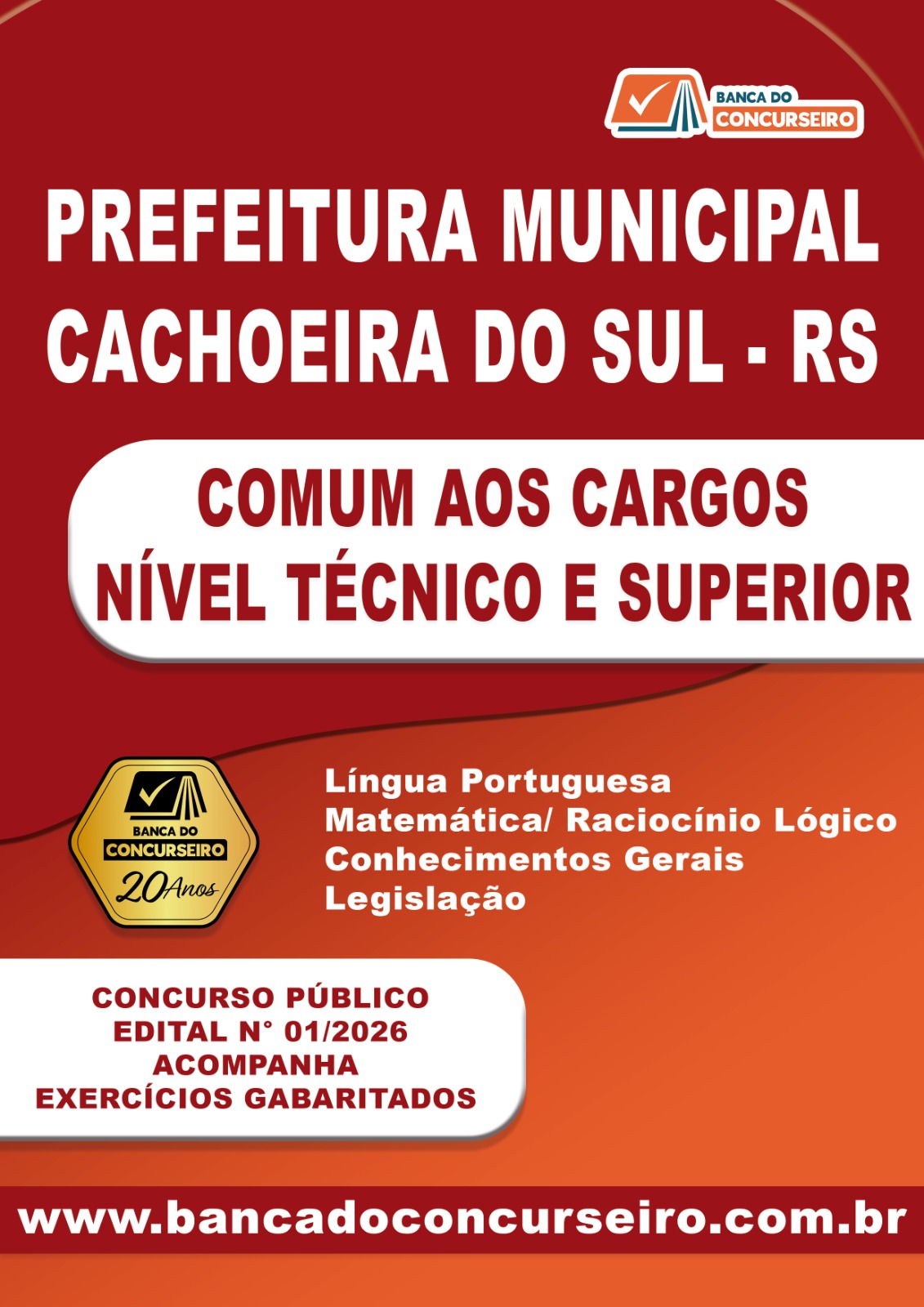 Apostila Concurso Prefeitura de Cachoeira do Sul/RS Comum Cargos Nível Técnico e Superior