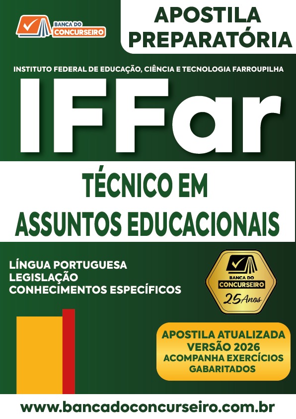 Apostila Preparatória Concurso IFFAR -TAE- Técnico em Assuntos Educacionais /Atualizações 2026